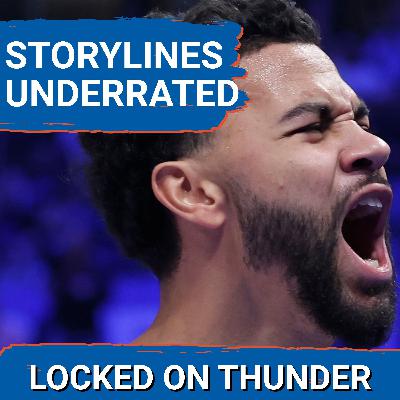 OKC Thunder UNDERRATED Storylines | Ajay Mitchell Legit | How Jalen Williams Helps OKC