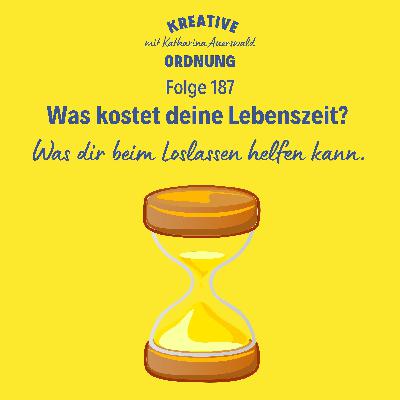 Was kostet deine Lebenszeit? (Episode 187)