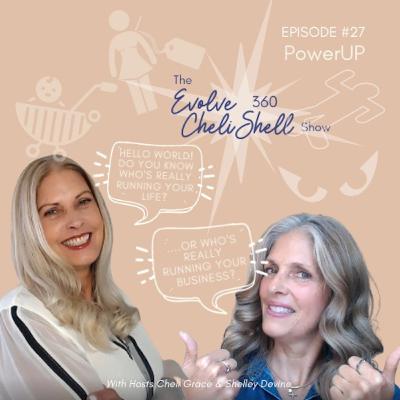 Episode 27: Evolve 360 Show #27 With Cheli Grace & Shelley Devine Episode 27: Evolve 360 Show #27 With Cheli Grace & Shelley Devine