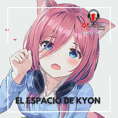 Anime Onegai por Animeka Comienza | El Espacio del Kyon - Anime Nyuusu Podcast