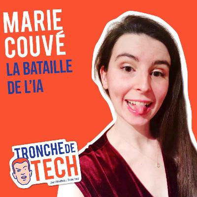 #52 - Marie Couvé - La bataille de l'IA