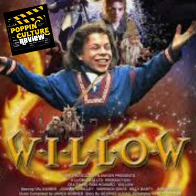 PoppinCulture Movie Review Willow