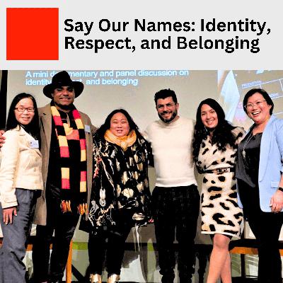 21. Say Our Names: Identity, Respect, and Belonging