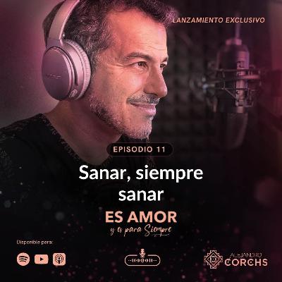 Sanar, siempre sanar