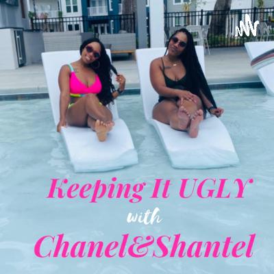 Keeping It Ugly with Chanel & Shantel : How We Met Keeping It Ugly with Chanel & Shantel : How We Met