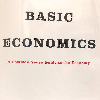 Basic Economics Chapters 7-9 Explained by Mike and Kit