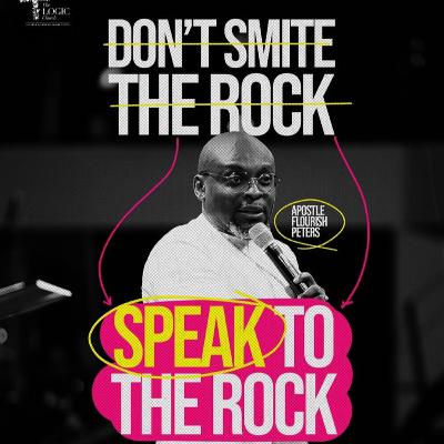DON'T SMITE THE ROCK-SPEAK TO THE ROCCK | 1ST SERVICE | APOSTLE FLOURISH PETERS | THE LOGIC CHURCH | HQ
