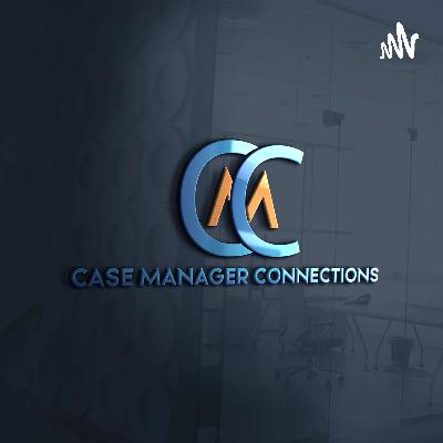 Case Manager Connection Introduction