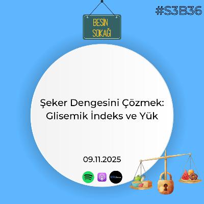 Şeker Dengesini Çözmek: Glisemik İndeks ve Yük