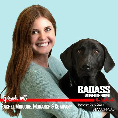 Episode 18 | Rachel Minogue, Monarch & Company
