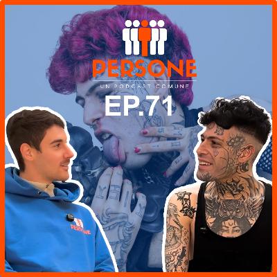 Ep. 71 - Frank, tatuaggi in faccia e pregiudizi