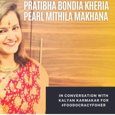Makhanas are not lotus seeds: Darbhanga's Makhana Girl Pratibha Bondia Kheria on Foodocracy For her Makhanas are not lotus seeds: Darbhanga's Makhana Girl Pratibha Bondia Kheria on Foodocracy For her