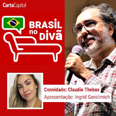 A IMPORTÂNCIA DO SENTIR | Brasil no Divã com CLAUDIO THEBAS