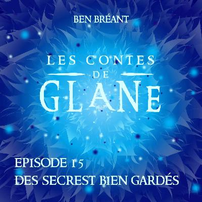 15 - Des secrets bien gardés
