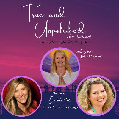 S2 E28: Not Yo Mama’s Astrology
