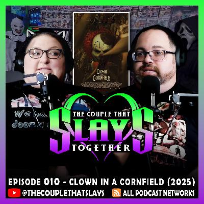 Episode 010 - Clown in a Cornfield (2025)