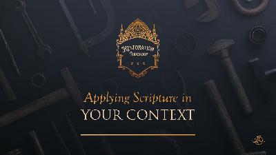 9. Applying Scripture in Your Context 9. Applying Scripture in Your Context