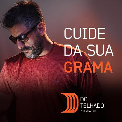#007 Cuide da sua grama #007 Cuide da sua grama
