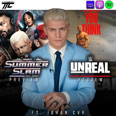 SUMMERSLAM 2025 PREVIEW + WWE UNREAL REVIEW (Ft. Johan CVR)
