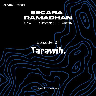 Eps. 04 - Tarawih.
