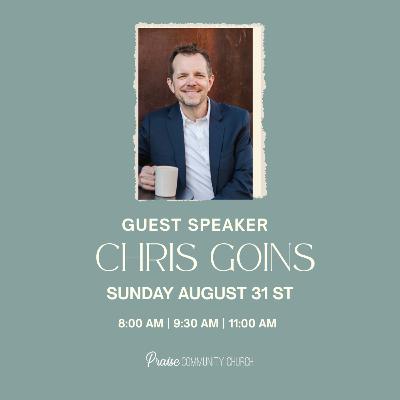 Guest Speaker Chris Goins | Resist the Drift | 1st and 2nd service