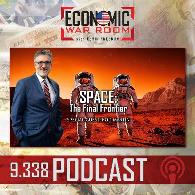 Ep  338 | Space: The Final Frontier