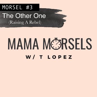 #4 The Other One  (Raising A Rebel)