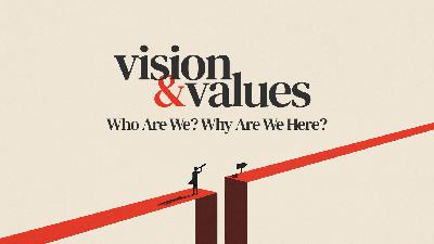 Vision & Values - A Family on Mission