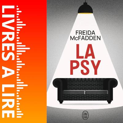 La psy de Freida McFadden - Livres à lire - Résumé et analyse