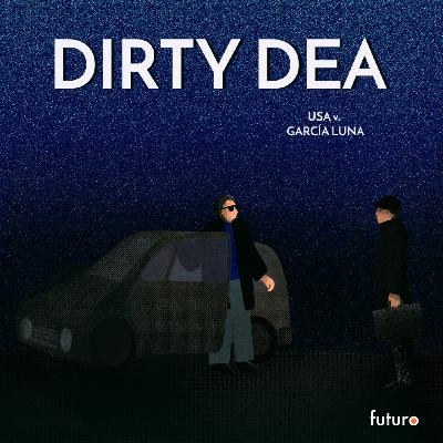 Episode 5: Dirty DEA