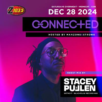 Episode 103: Connected Radio 103 (Stacey Pullen Guest Mix)
