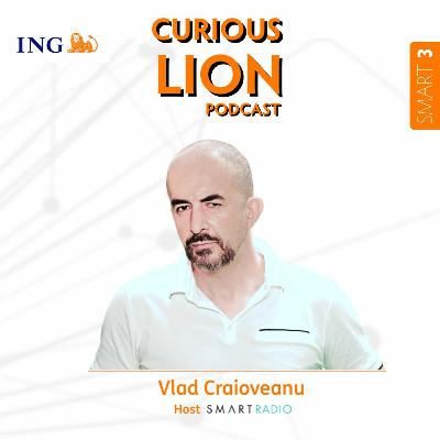 Curious Lion Podcast [SMART series] – Episodul 3