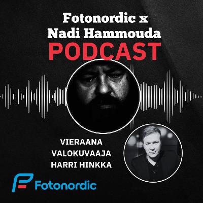 Harri Hinkka (K4J1) | Fotonordic X Nadi Hammouda Podcast Harri Hinkka (K4J1) | Fotonordic X Nadi Hammouda Podcast