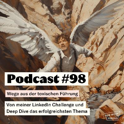 #98 Wege aus der toxischen Führung
