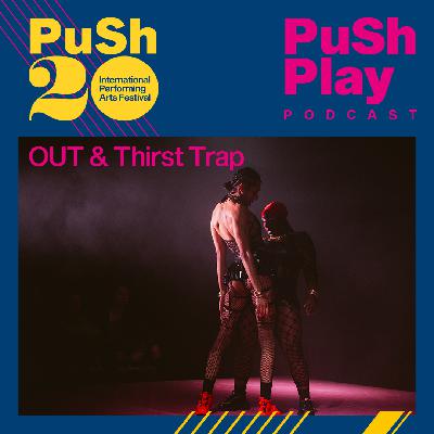 Ep. 44 - Seen On Our Terms (OUT and Thirst Trap)