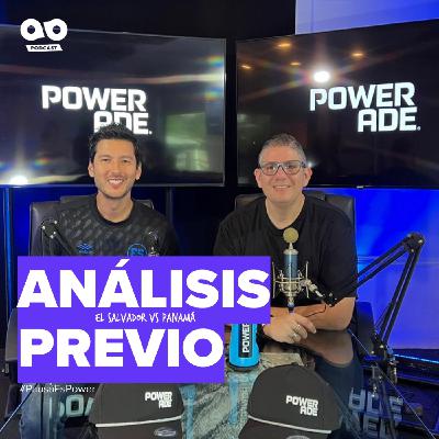 Previa El Salvador vs Panamá - Azul y Blanco Podcast by Powerade (Episodio 3 Temporada 1)