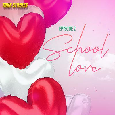 SCHOOL LOVE