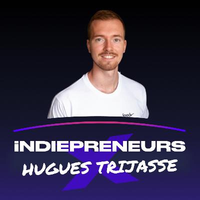 iNDIEPRENEURS x Hugues Trijasse (aka frenchstartupper) - Comment devenir une machine à créer du contenu?