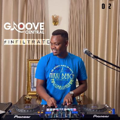 DJ SUM - GROOVE CENTRAL EP.02 #INFILITRATE