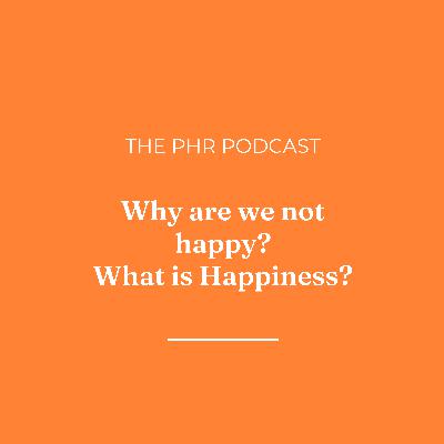 Why are we not happy? The Way of Life
