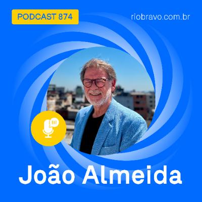 Podcast 874 | João Almeida | A música que transforma: a causa do Instituto Baccarelli