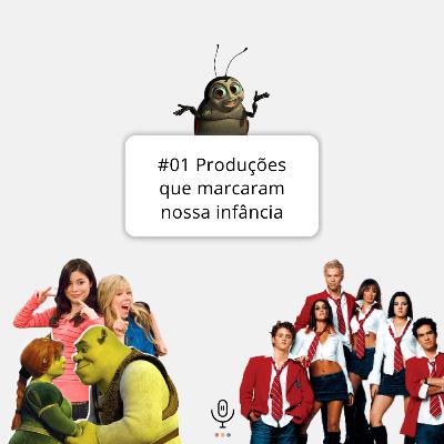 #01 Produções que marcaram nossa infância #01 Produções que marcaram nossa infância