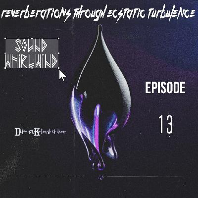 dimakotovshchikov - Reverberations Through Ecstatic Turbulence #13