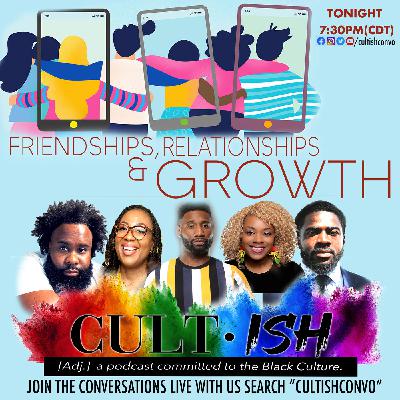 CULTish | Friendships, Relationships & GROWTH CULTish | Friendships, Relationships & GROWTH