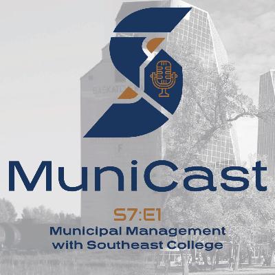 S7:E1 Municipal Management with Southeast College