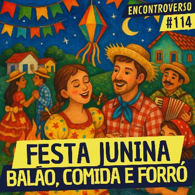 EV 114 - FESTA JUNINA no Encontroverso (Feat. Adonias Marques)
