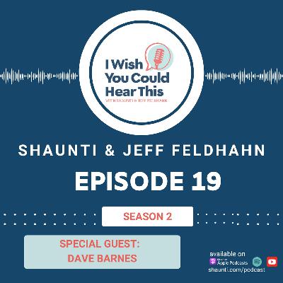 Episode 19: Unlock the Sensitive Side of Men: humor and insights from Dave Barnes