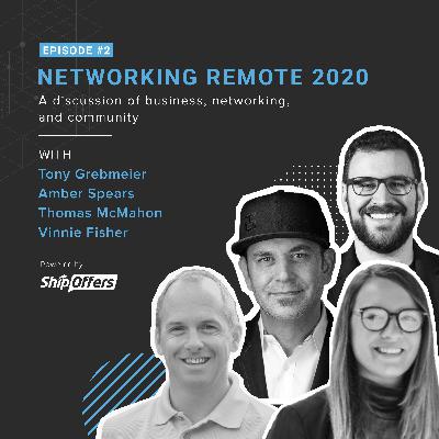 Networking Remote 2020 with Amber Spears, Vinnie Fisher, Thomas McMahon and Tony Grebmeier Networking Remote 2020 with Amber Spears, Vinnie Fisher, Thomas McMahon and Tony Grebmeier