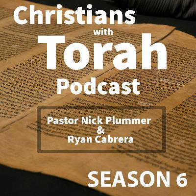 Christians with Torah - S6:E12 - Acts 6:1-15 - Pastor Nick Plummer and Ryan Cabrera