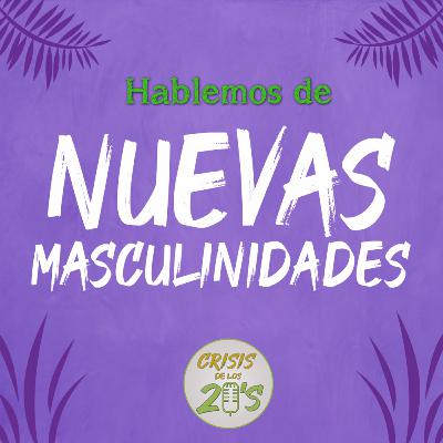 Nuevas Masculinidades